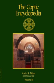 The Coptic Encyclopedia  Vol. 3 (CR-ET)