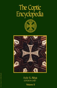The Coptic Encyclopedia Vol. 2 (B-CR)