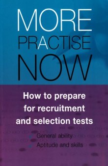 More Practise Now: How to Prepare for Recruitment and Selections Tests  