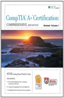 Comptia A+ Certification: Comprehensive, 2009 Edition, Revised + Certblaster