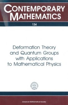 Deformation Theory and Quantum Groups with Applications to Mathematical Physics