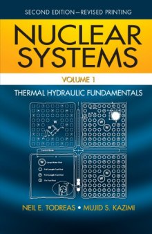 Nuclear Systems Volume I : Thermal Hydraulic Fundamentals, Second Edition