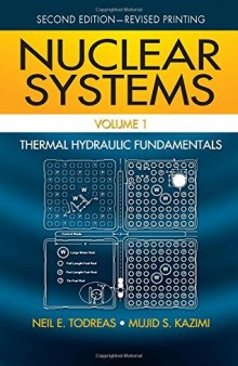 Nuclear Systems Volume I: Thermal Hydraulic Fundamentals