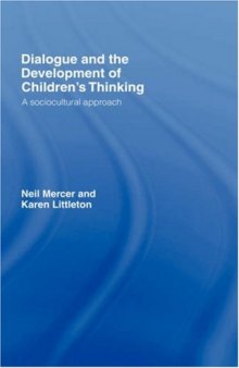 Dialogue and the Development of Children's Thinking: A Sociocultural Approach  