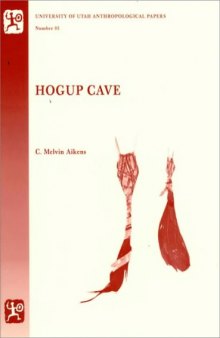 Hogup Cave: Anthropological Papers Number 93