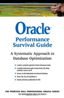 Oracle performance survival guide: a systematic approach to database optimization