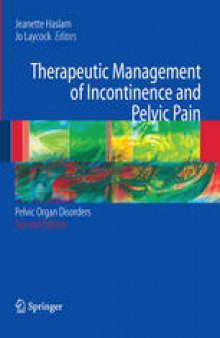 Therapeutic Management of Incontinence and Pelvic Pain: Pelvic Organ Disorders