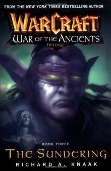 The Sundering (Warcraft: War of the Ancients Trilogy, Book 3)