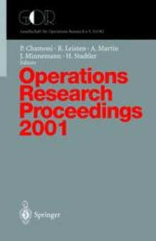 Operations Research Proceedings 2001: Selected Papers of the International Conference on Operations Research (OR 2001) Duisburg, September 3–5, 2001