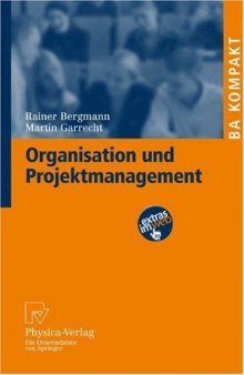 Organisation und Projektmanagement (BA KOMPAKT) (German Edition)