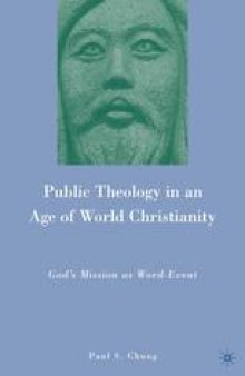 Public Theology in an Age of World Christianity: God’s Mission as Word-Event