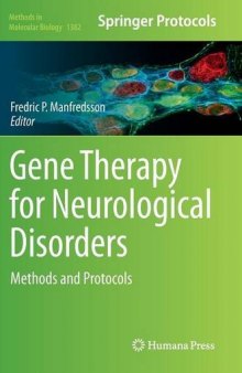 Gene Therapy for Neurological Disorders: Methods and Protocols