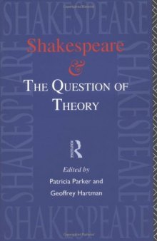 Shakespeare and the Question of Theory