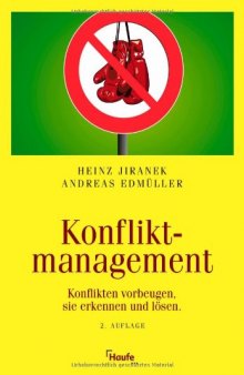 Konfliktmanagement. Konflikten vorbeugen, sie erkennen und lösen  