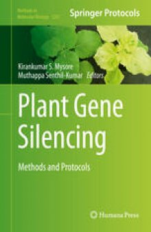 Plant Gene Silencing: Methods and Protocols