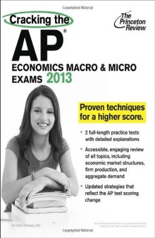 Cracking the AP Economics Macro & Micro Exams, 2013 Edition