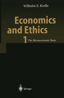 Economics and Ethics 1: The Microeconomic Basis