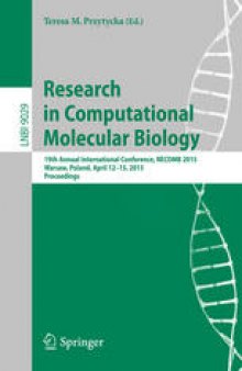Research in Computational Molecular Biology: 19th Annual International Conference, RECOMB 2015, Warsaw, Poland, April 12-15, 2015, Proceedings