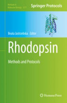 Rhodopsin: Methods and Protocols