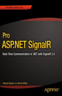 Pro ASP.NET SignalR Real-Time Communication in .NET with SignalR 2.1
