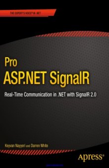 Pro ASP.NET SignalR. Real-Time Communication in .NET with SignalR 2.1