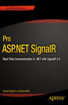 Pro ASP.NET SignalR: Real-Time Communication in .NET with SignalR 2.1