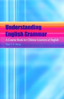 Understanding English Grammar: A Course Book for Chinese Learners of English (Bilingual Edition)