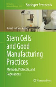 Stem Cells and Good Manufacturing Practices: Methods, Protocols, and Regulations