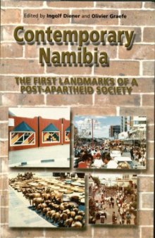 Contemporary Namibia : the first landmarks of a post-apartheid society
