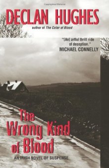 The Wrong Kind of Blood: An Irish Novel of Suspense