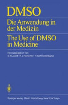 DMSO: Die Anwendung in der Medizin The Use of DMSO in Medicine