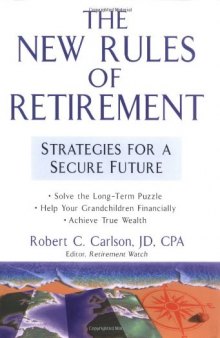 The new rules of retirement: strategies for a secure future