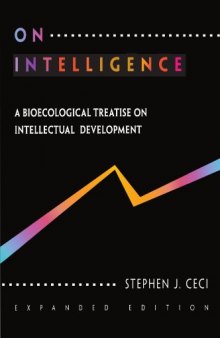 On Intelligence. .. More or Less: A Biological Treatise on Intellectual Development, Expanded Edition