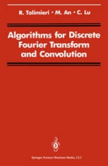 Algorithms for Discrete Fourier Transform and Convolution