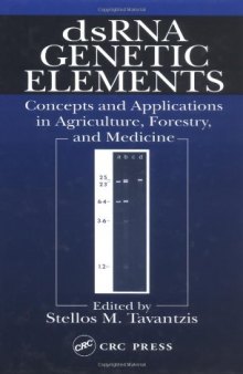 dsRNA Genetic Elements: Concepts and Applications in Agriculture, Forestry, and Medicine