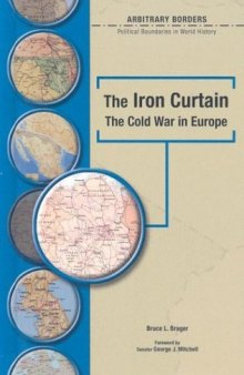 The Iron Curtain : the Cold War in Europe