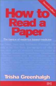 How to Read a Paper: The Basics of Evidence Based Medicine