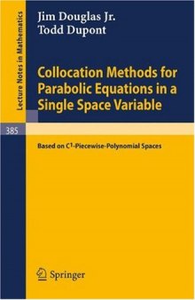 Collocation Methods for Parabolic Equations in a Single Space Variable