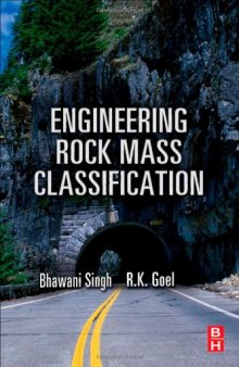 Engineering Rock Mass Classification: Tunnelling, Foundations and Landslides  