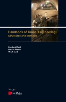 Handbook of Tunnel Engineering, Volume I: Structures and Methods