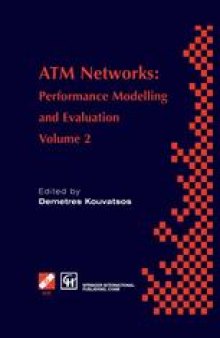 ATM Networks: Performance Modelling and Evaluation