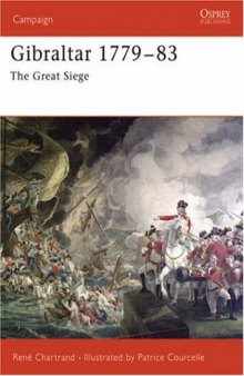 Gibraltar, 1779-1783: The Great Siege