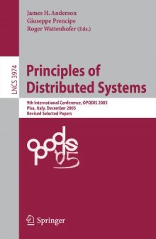 Principles of Distributed Systems: 9th International Conference, OPODIS 2005, Pisa, Italy, December 12-14, 2005, Revised Selected Papers