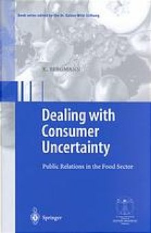 Dealing with consumer uncertainty: Public Relations in the Food Sector