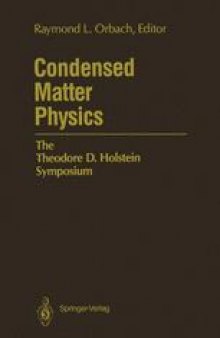Condensed Matter Physics: The Theodore D. Holstein Symposium