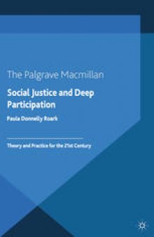 Social Justice and Deep Participation: Theory and Practice for the 21st Century