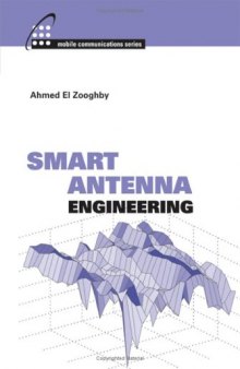 Smart Antenna Engineering (Artech House Mobile Communications Library)  