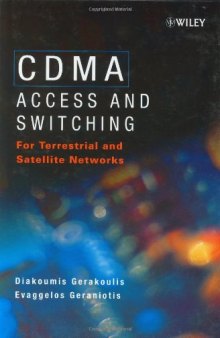 CDMA: Access and Switching: For Terrestrial and Satellite Networks