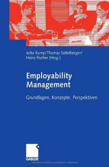 Employability Management: Grundlagen, Konzepte, Perspektiven