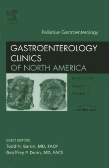 Palliative Gastroenterology, An Issue of Gastroenterology Clinics Vol 35 Issue 1